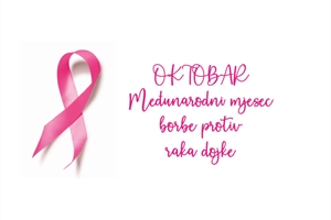 Oktobar-mjesec borbe protiv karcinoma dojke